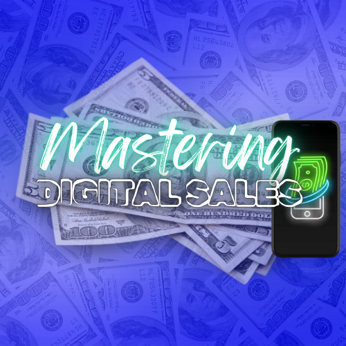 Mastering Digital Sales: Your Path to Selling Digital Products